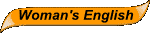 Woman's English